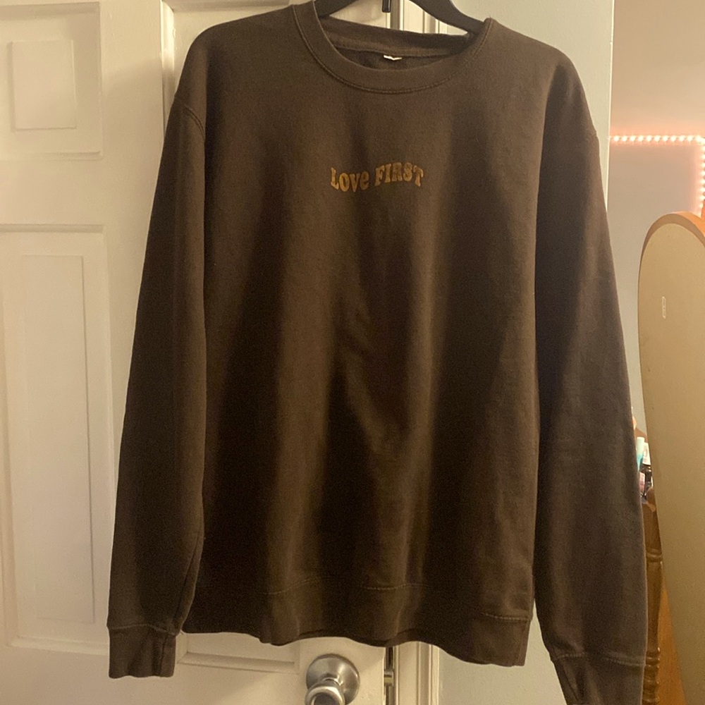 Love first Crewneck